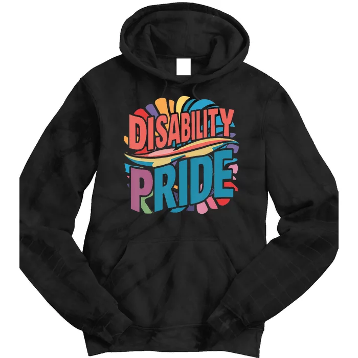 Disability Pride Month Awareness Proud Disabled Tie Dye Hoodie