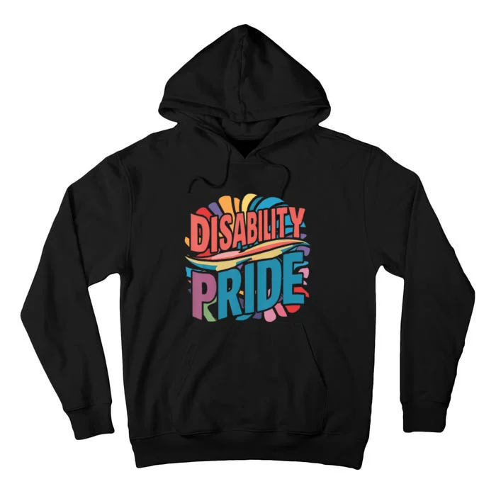 Disability Pride Month Awareness Proud Disabled Tall Hoodie