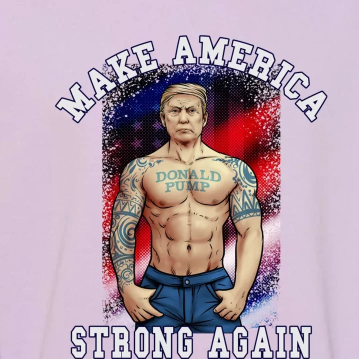 Donald Pump Make America Strong Again US Garment-Dyed Sweatshirt