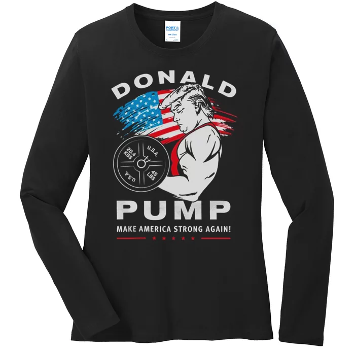 Donald Pump Make America Strong Again US Ladies Long Sleeve Shirt