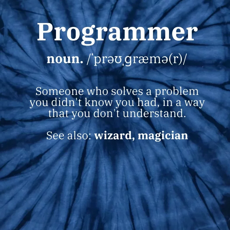 Definition Programmer Meaning Computer Science Coding Tie-Dye T-Shirt