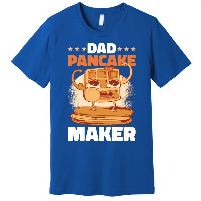 Dad Pancake Maker For Father's Day Gift Premium T-Shirt