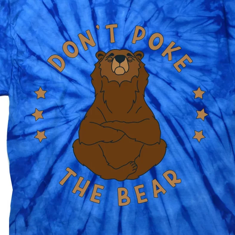 DonT Poke Mama Papa Bear Gift Tie-Dye T-Shirt