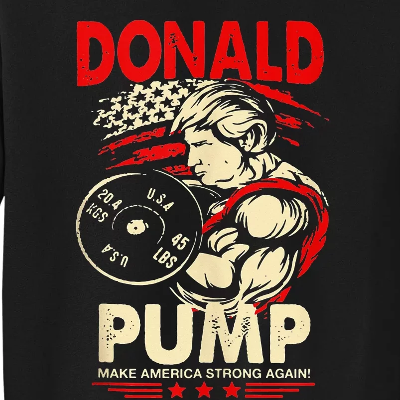 Donald Pump Make America Strong Again Tank Top Classic Sweatshirt