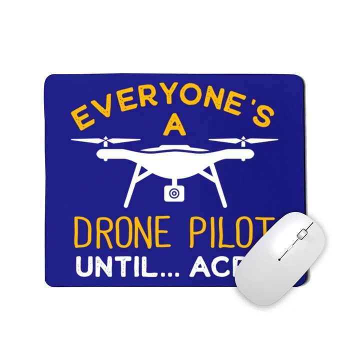 Drone Pilot Meaningful Gift Mousepad