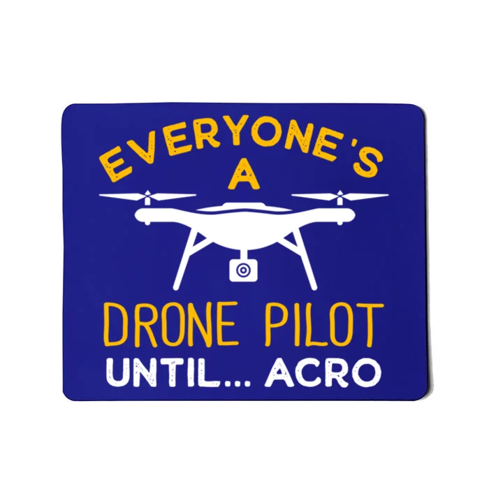 Drone Pilot Meaningful Gift Mousepad