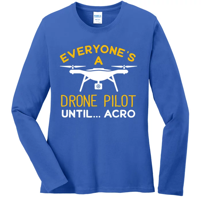 Drone Pilot Meaningful Gift Ladies Long Sleeve Shirt