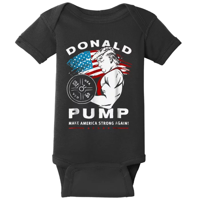 Donald Pump Make America Strong Again Baby Bodysuit