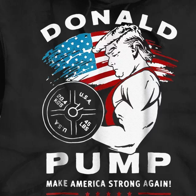 Donald Pump Make America Strong Again Tie Dye Hoodie