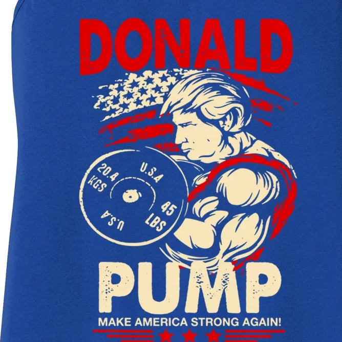 Donald Pump Make America Strong Again Funny Gift Women's Racerback Tank