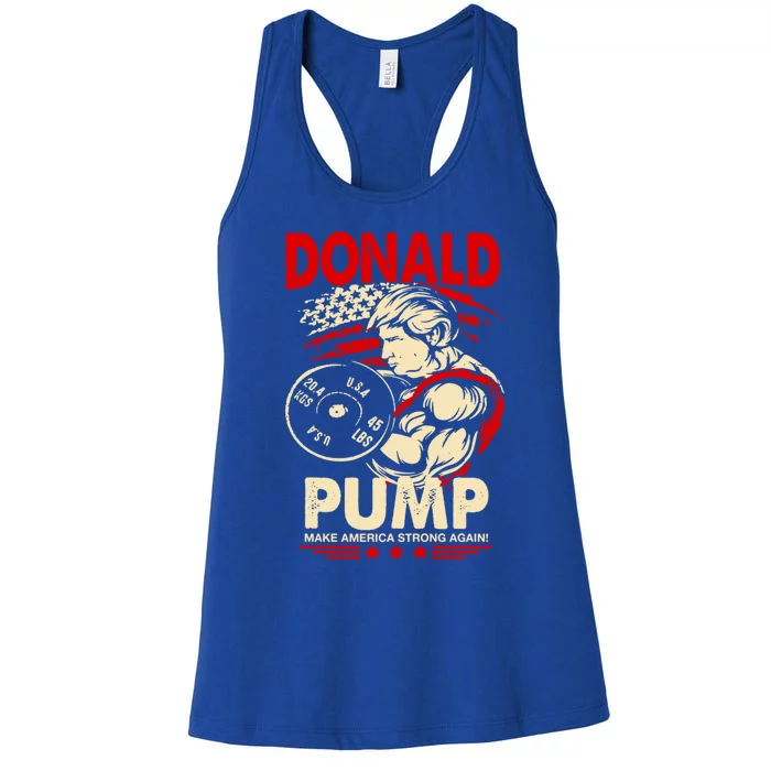 Donald Pump Make America Strong Again Funny Gift Women's Racerback Tank