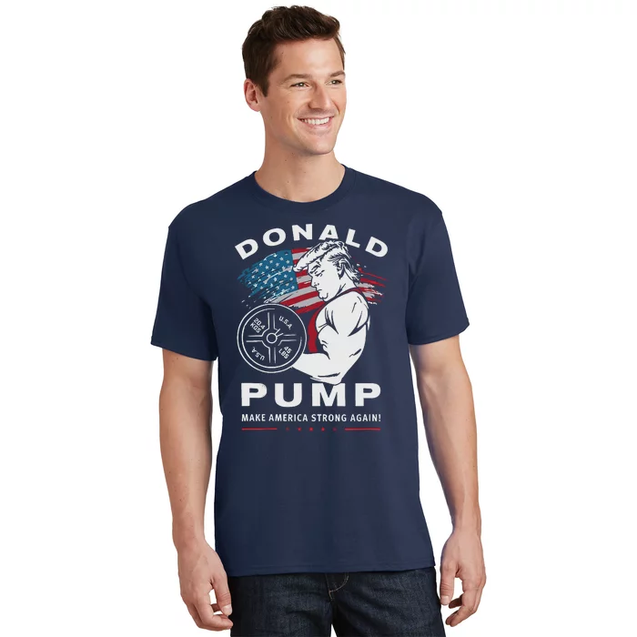 Donald Pump Make America Strong Again T-Shirt