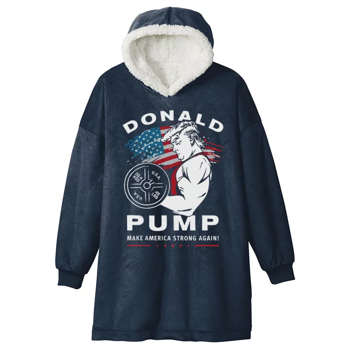 Donald Pump Make America Strong Again Hooded Wearable Blanket