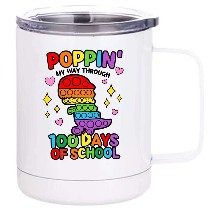 Dino Poppin My Way Through 100 Days Of School T Rex Front & Back 12oz Stainless Steel Tumbler Cup