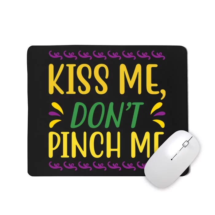 Don't Pinch Me Mousepad