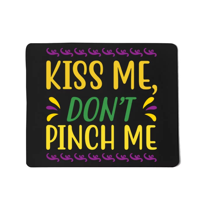 Don't Pinch Me Mousepad