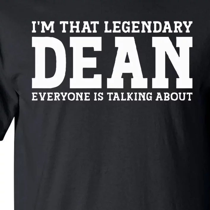 Dean Personal Name Women Girl Funny Dean Tall T-Shirt