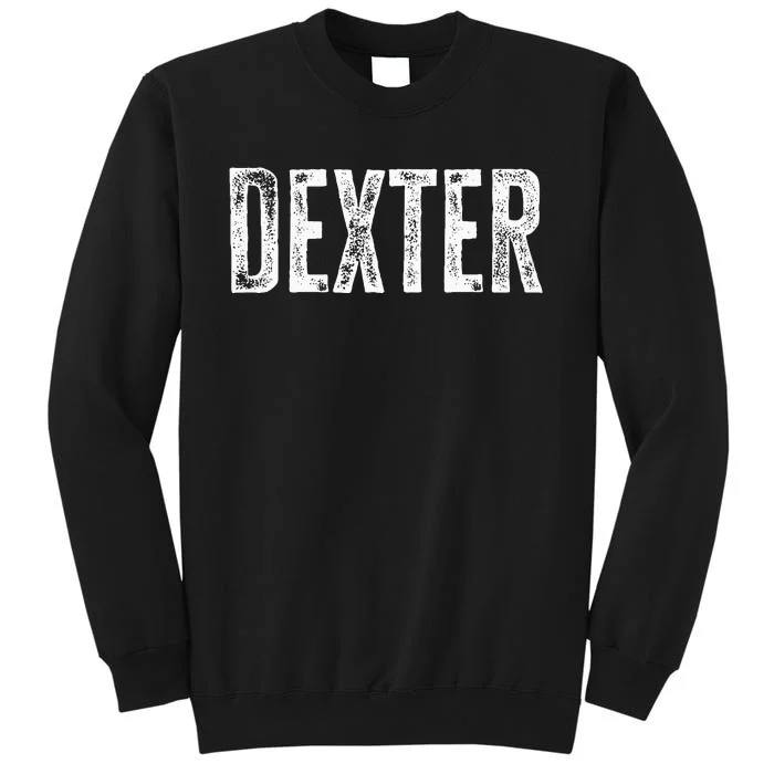 D.E.X.T.E.R Personalized Name Retro D.E.X.T.E.R Birthday Quote Tall Sweatshirt