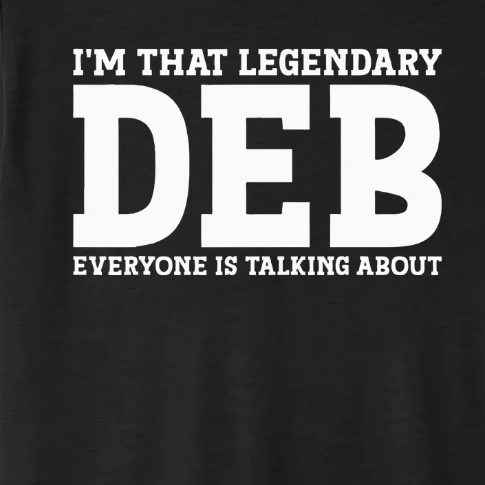 Deb Personal Name Women Girl Funny Deb ChromaSoft Performance T-Shirt