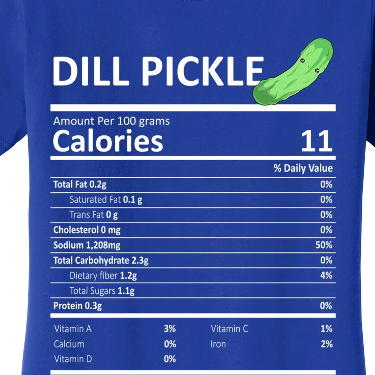 Dill Pickle Nutritional Facts Thanksgiving Xgiftmas Gift Food Cool Gift Women's T-Shirt