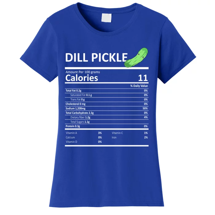 Dill Pickle Nutritional Facts Thanksgiving Xgiftmas Gift Food Cool Gift Women's T-Shirt