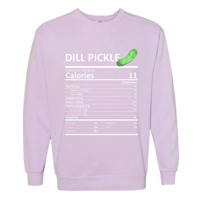 Dill Pickle Nutritional Facts Thanksgiving Xgiftmas Gift Food Cool Gift Garment-Dyed Sweatshirt