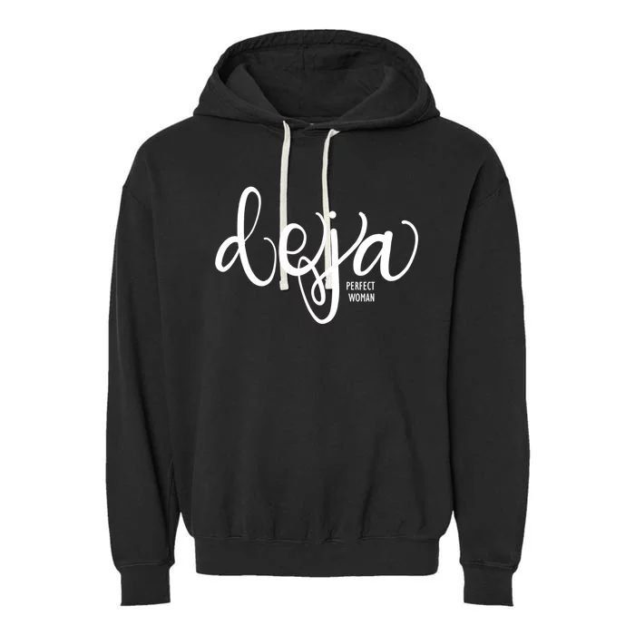 Deja Perfect New Meanings Heart Type Font Gift Garment-Dyed Fleece Hoodie