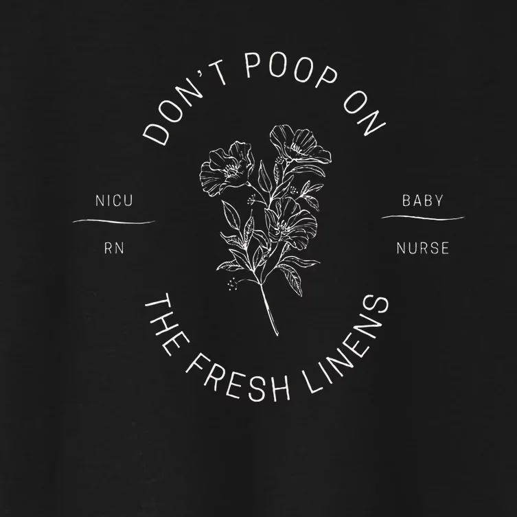 DonT Poop On The Fresh Linens Women's Crop Top Tee