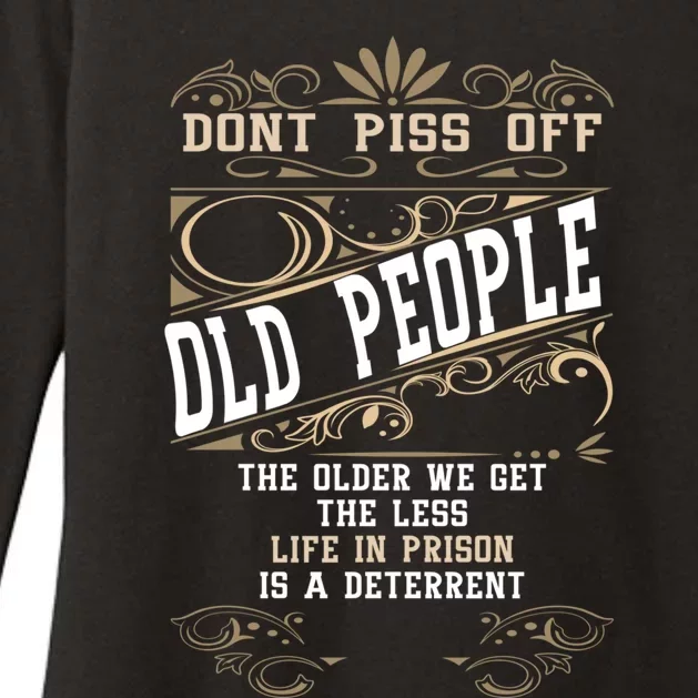 DonT Piss Off Old People Fathers Day Funny Gift Retiret Dad Gift Womens CVC Long Sleeve Shirt