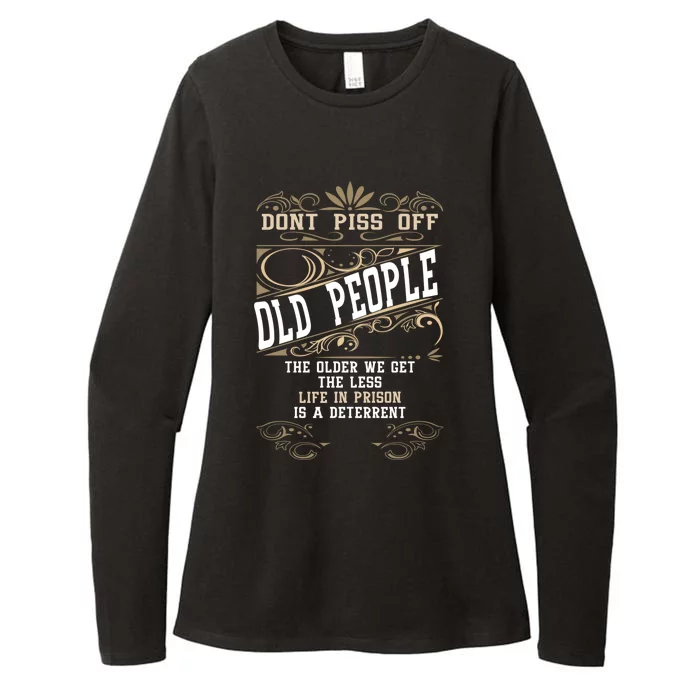 DonT Piss Off Old People Fathers Day Funny Gift Retiret Dad Gift Womens CVC Long Sleeve Shirt