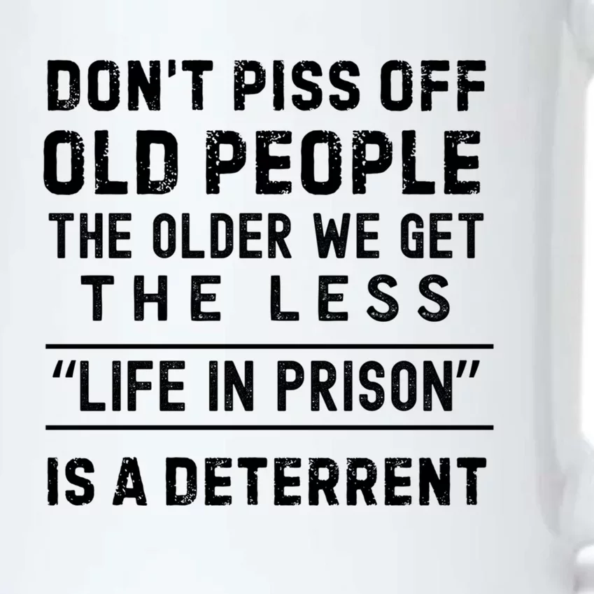 DonT Piss Off Old People Funny Old Age Joke Design Gift Black Color Changing Mug