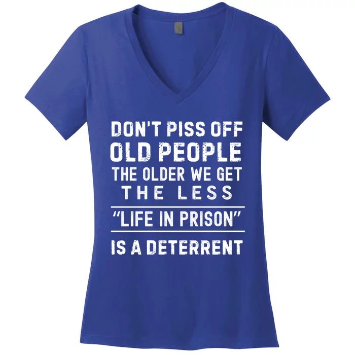 DonT Piss Off Old People Funny Old Age Joke Design Gift Women's V-Neck T-Shirt