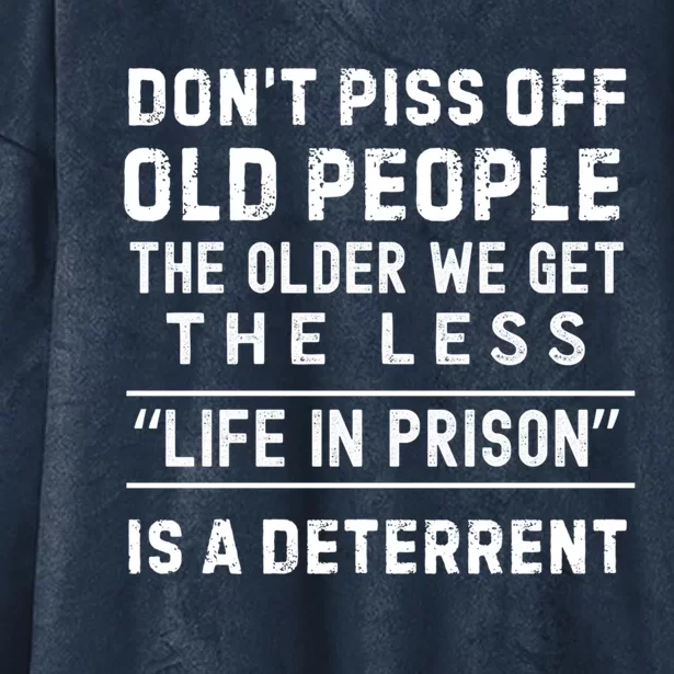 DonT Piss Off Old People Funny Old Age Joke Design Gift Hooded Wearable Blanket