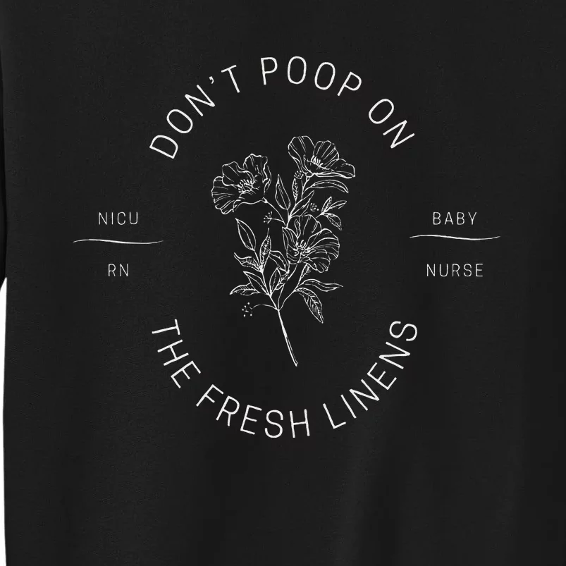 DonT Poop On The Fresh Linens Sweatshirt