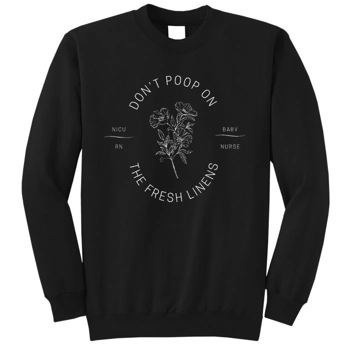 DonT Poop On The Fresh Linens Sweatshirt