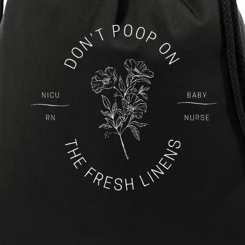 DonT Poop On The Fresh Linens Drawstring Bag