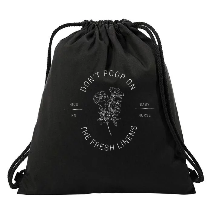 DonT Poop On The Fresh Linens Drawstring Bag