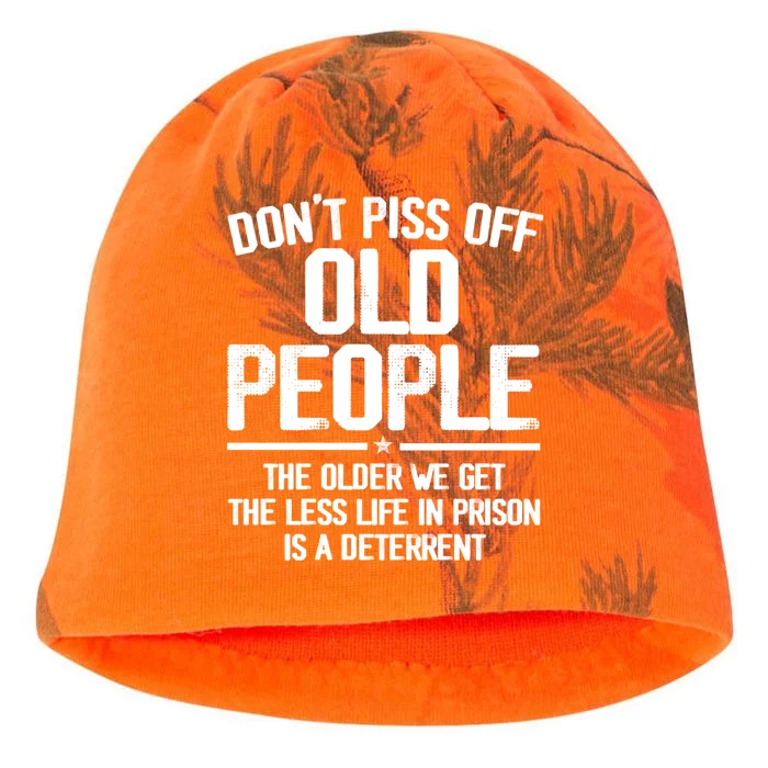 Don't Piss Off Old People The Older We Get The Less Life In Prison Is A Deterren Kati - Camo Knit Beanie