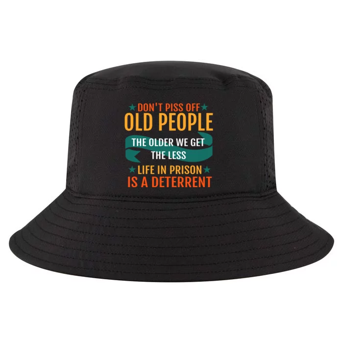 Dont Piss Off Old People Cool Comfort Performance Bucket Hat