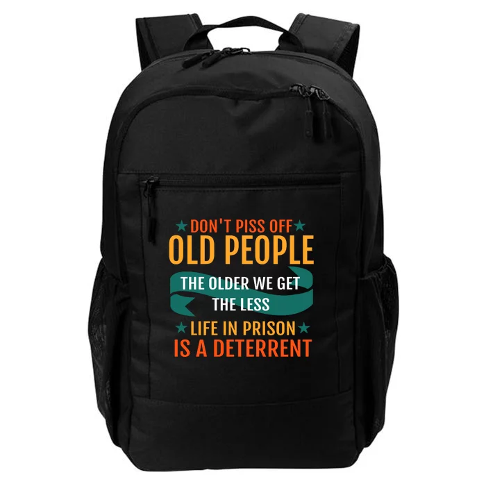 Dont Piss Off Old People Daily Commute Backpack