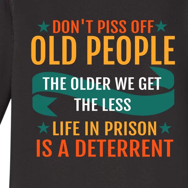 Dont Piss Off Old People Baby Long Sleeve Bodysuit