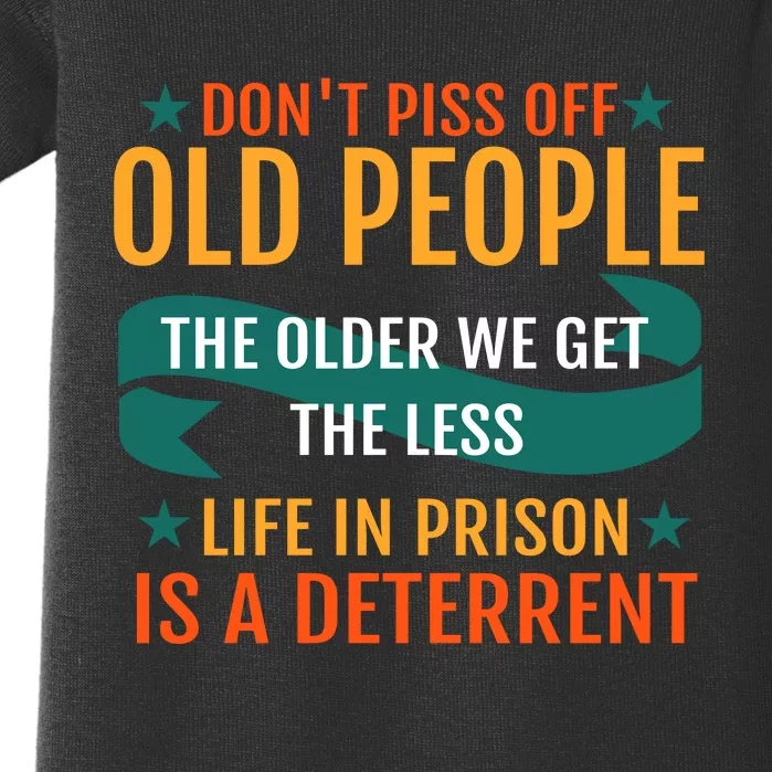 Dont Piss Off Old People Baby Bodysuit