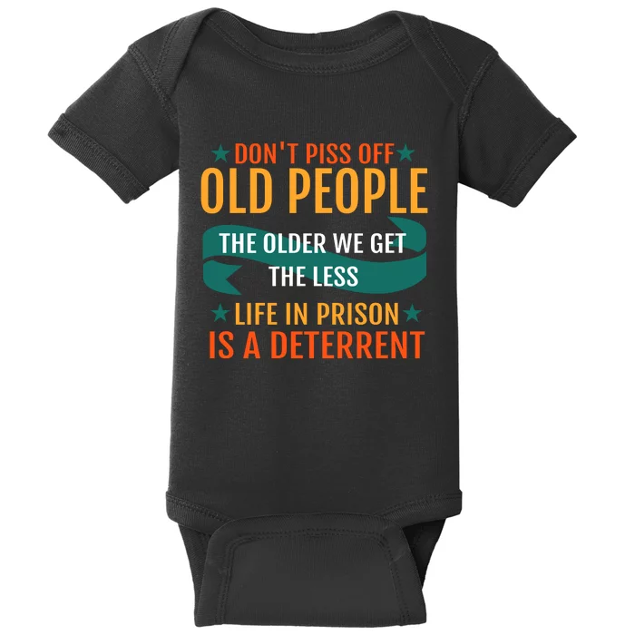 Dont Piss Off Old People Baby Bodysuit