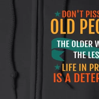 Dont Piss Off Old People Full Zip Hoodie