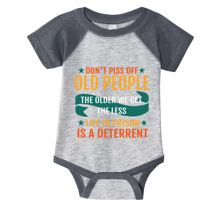 Dont Piss Off Old People Infant Baby Jersey Bodysuit