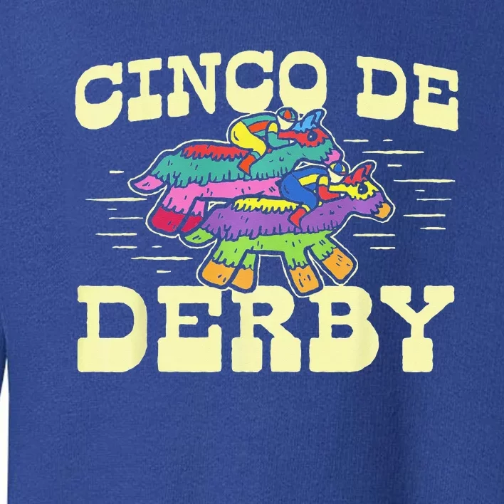 Derby Party Pinata Cinco De Horse Race Kentucky Toddler Sweatshirt