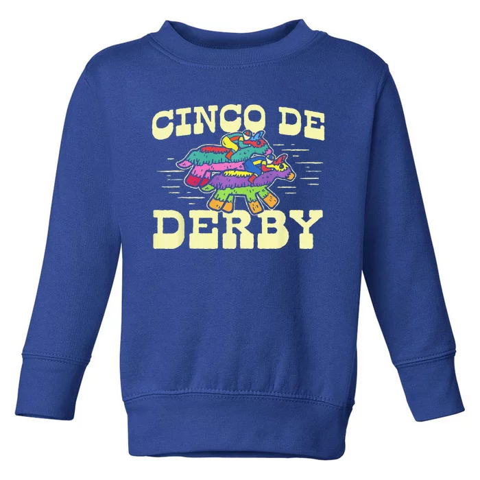 Derby Party Pinata Cinco De Horse Race Kentucky Toddler Sweatshirt