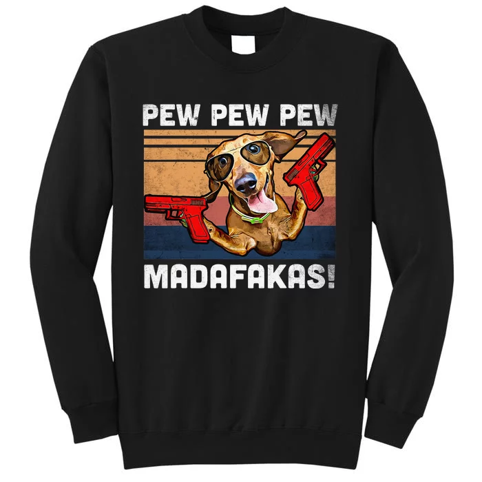 Dachshund Pew Pew Madafakas Vintage Weiner Dog Pew Tall Sweatshirt