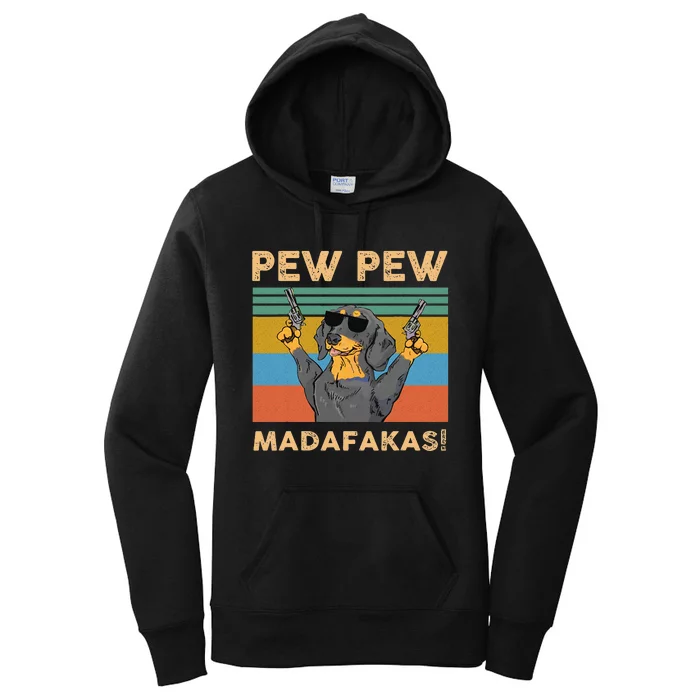 Dachshund Pew Pew Madafakas Vintage Funny Crazy Dog Tee Women's Pullover Hoodie