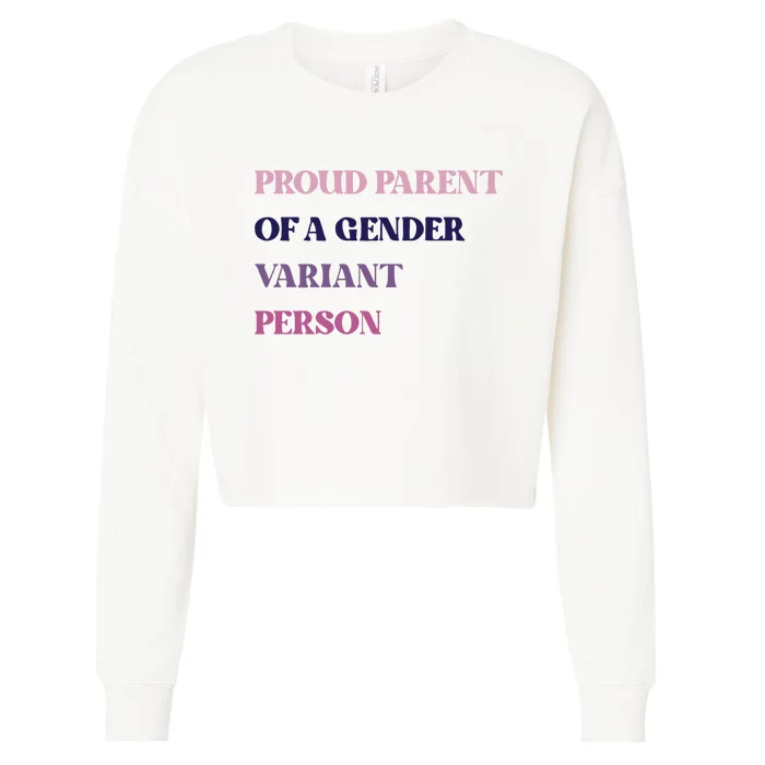 Drunkenmantis Proud Parent Of A Gender Variant Person Cropped Pullover Crew